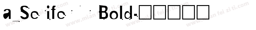 a_SeriferNr Bold字体转换